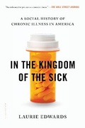 Cover: In the Kingdom of the Sick - Bloomsbury Publishing USA