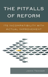 Enlarge image Cover: The Pitfalls of Reform - Rowman & Littlefield Education