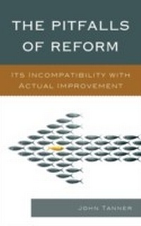 Enlarge image Cover: The Pitfalls of Reform - Rowman & Littlefield Education