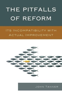 Enlarge image Cover: The Pitfalls of Reform - Rowman & Littlefield Education