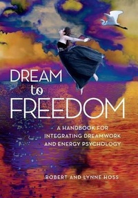 Abbildung von: Dream To Freedom - Energy Psychology Press