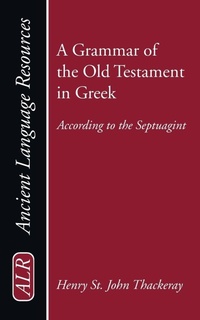Enlarge image Cover: A Grammar of the Old Testament in Greek - Wipf & Stock Publishers