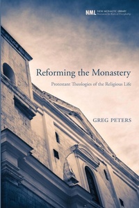Enlarge image Cover: Reforming the Monastery - Wipf & Stock Publishers