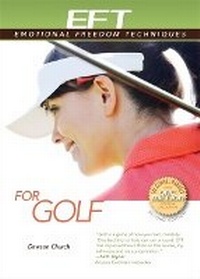 Abbildung von: EFT for Golf - Energy Psychology Press