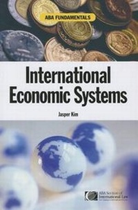 Enlarge image Cover: Aba Fundamentals: International Economic Systems - American Bar Association