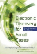 Cover: Electronic Discovery for Small Cases - American Bar Association