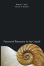 Cover: Patterns of Persuasion in the Gospels - Wipf & Stock Publishers