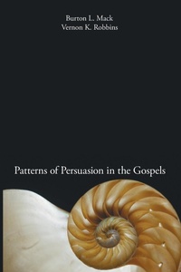 Enlarge image Cover: Patterns of Persuasion in the Gospels - Wipf & Stock Publishers