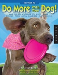 Cover: 101 Ways to Do More with Your Dog - Quarry Books