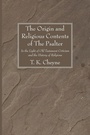Cover: The Origin and Religious Contents of The Psalter - Wipf & Stock Publishers