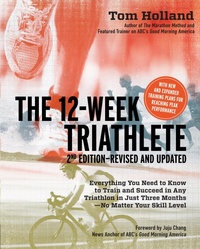 Abbildung von: The 12 Week Triathlete, 2nd Edition-Revised and Updated - Fair Winds Press