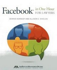 Abbildung von: Facebook(r) in One Hour for Lawyers - American Bar Association