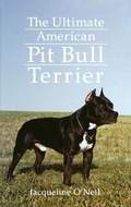 Cover: The Ultimate American Pit Bull Terrier - Howell Books