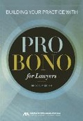Bild: Building Your Practice with Pro Bono for Lawyers - American Bar Association