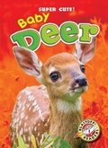 Cover: Baby Deer - Blastoff! Readers
