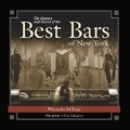 Cover: The History and Stories of the Best Bars of New York - Turner Publishing Company