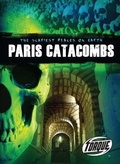 Cover: Paris Catacombs - Bellwether Media