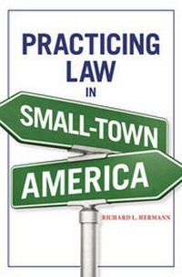 Abbildung von: Practicing Law in Small Town America - American Bar Association