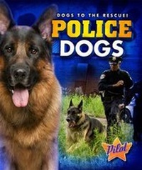 Enlarge image Cover: Police Dogs - Bellwether Media