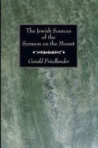 Enlarge image Cover: The Jewish Sources of the Sermon on the Mount - Wipf & Stock Publishers