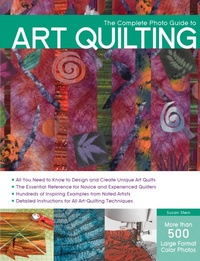 Enlarge image Cover: The Complete Photo Guide to Art Quilting - Creative Publishing International, US