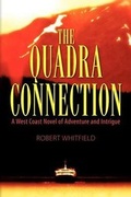 Cover: The Quadra Connection - Strategic Book Publishing & Rights Agency, LLC