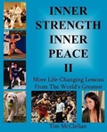 Cover: Inner Strength Inner Peace II - More Life-Changing Lessons From The World's Greatest - Budo Inc