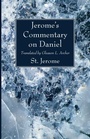 Cover: Jerome's Commentary on Daniel - Wipf & Stock Publishers