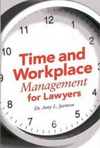 Abbildung von: Time and Workplace Management for Lawyers - American Bar Association