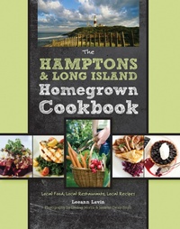Abbildung von: The Hamptons and Long Island Homegrown Cookbook - Voyageur Press