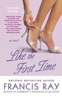 Cover: Like The First Time - St Martin's Press