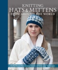 Cover: Knitting Hats & Mittens from Around the World - Voyageur Press