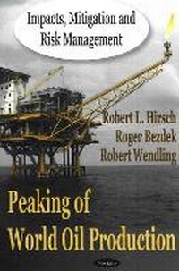 Enlarge image Cover: Peaking of World Oil Production - Nova Science Publishers Inc