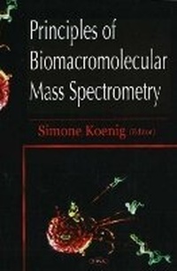 Abbildung von: Principles of Biomacromolecular Mass Spectrometry - Nova Science Publishers Inc