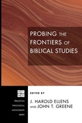 Cover: Probing the Frontiers of Biblical Studies - Wipf & Stock Publishers