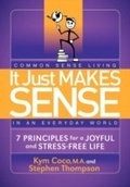 Cover: It Just Makes Sense - Morgan James Publishing