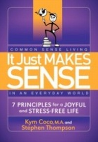 Enlarge image Cover: It Just Makes Sense - Morgan James Publishing