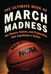 Abbildung von: The Ultimate Book of March Madness - MVP Books