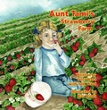 Cover: Aunt Tami's Strawberry Farm - Strategic Book Publishing & Rights Agency, LLC