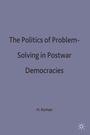 Cover: The Politics of Problem-Solving in Postwar Democracies - Palgrave Macmillan