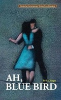 Cover: Ah, Blue Bird - Shanghai Press
