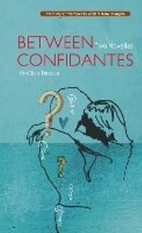 Enlarge image Cover: Between Confidantes - BetterLink Press Incorporated