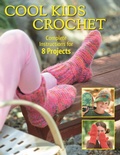 Cover: Cool Kids Crochet - Creative Publishing International, US