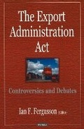 Cover: Export Administration Act - Nova Science Publishers Inc