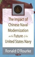 Cover: Impact of Chinese Naval Modernization on the Future of the United States Navy - Nova Science Publishers Inc
