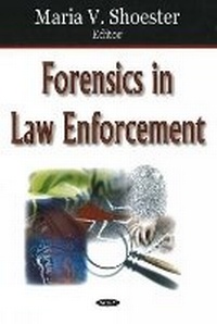 Abbildung von: Forensics in Law Enforcement - Nova Science Publishers Inc