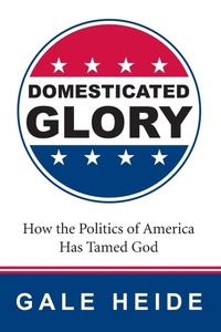 Enlarge image Cover: Domesticated Glory - Wipf & Stock Publishers