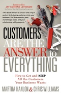 Cover: Customers are the Answer to Everything - Morgan James Publishing llc