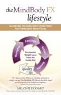 Cover: The MindBody FX Lifestyle - Morgan James Publishing