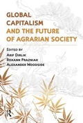 Cover: Global Capitalism and the Future of Agrarian Society - Routledge